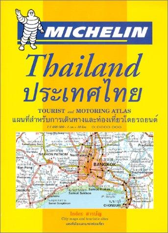 Michelin Thailand Tourist and Motoring Atlas; Michelin Thailand atlas routier et touristique