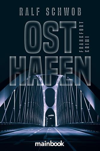 Osthafen: Frankfurt-Krimi