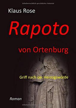 Rapoto von Ortenburg: Griff nach der Herzogswürde