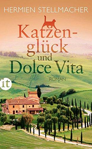 Katzenglück und Dolce Vita: Roman (insel taschenbuch)