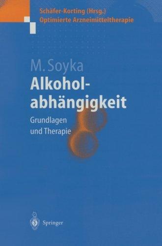 Alkoholabhängigkeit: Grundlagen und Therapie (Optimierte Arzneimitteltherapie)