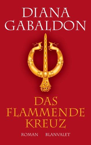 Das flammende Kreuz: Roman