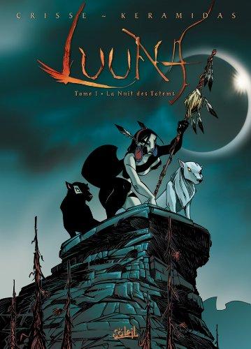 Luuna. Vol. 1. La nuit des totems