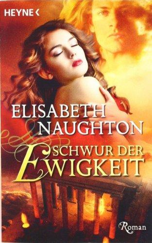 Schwur der Ewigkeit: Roman