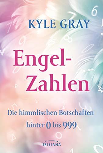 Engel-Zahlen: Die himmlischen Botschaften hinter 0 bis 999