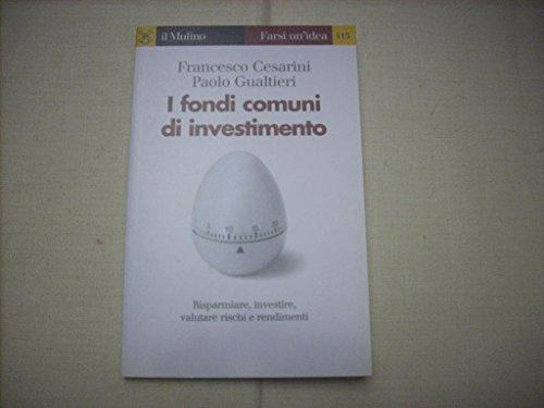 I fondi comuni di investimento (Farsi un'idea, Band 115)