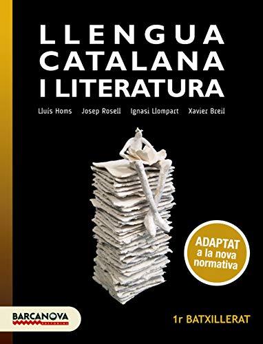 Llengua catalana i Literatura 1r Batxillerat. Llibre de l'alumne: Adaptat a la nova normativa (Materials Educatius - Batxillerat - Matèries comunes)