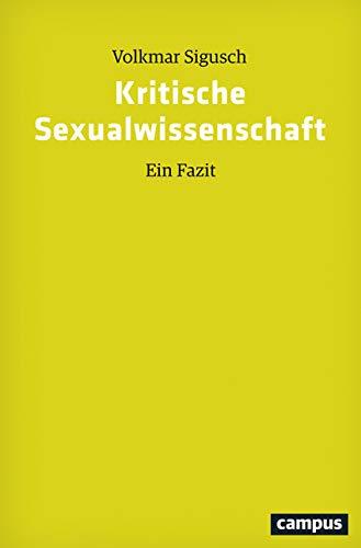 Kritische Sexualwissenschaft: Ein Fazit