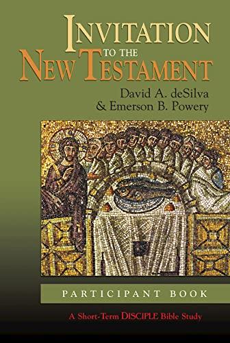 Invitation to the New Testament: Disciple Short-term Studies, Participant's Book (Disciple Short Term Studies S)