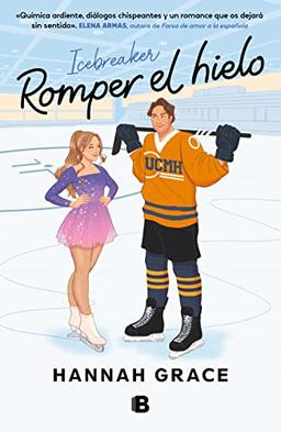 Romper el hielo (Maple Hills 1) (Ediciones B, Band 1)