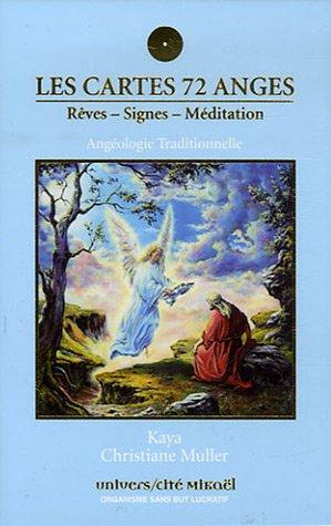 Les cartes 72 anges : Rêves - Signes - Méditation