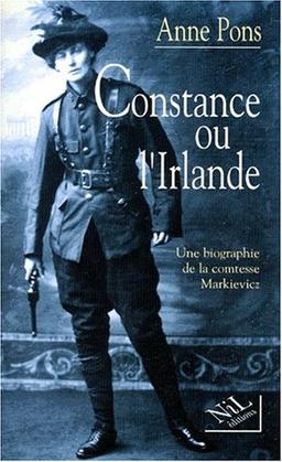 Constance ou L'Irlande : une biographie de la comtesse Markievicz