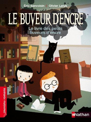 Le buveur d'encre. Le livre des petits buveurs d'encre