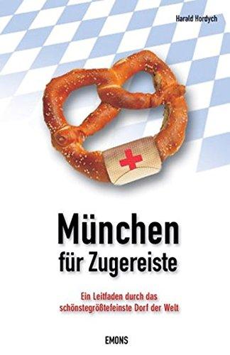 München für Zugereiste