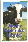 Macht Kuhmilch krank?