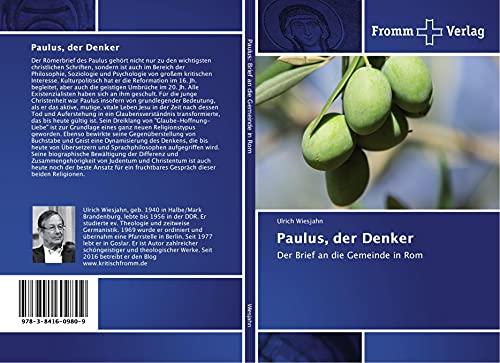 Paulus, der Denker: Der Brief an die Gemeinde in Rom