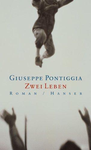 Zwei Leben. Roman