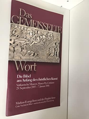 Das gemeisselte Wort - Die Bibel am Anfang der christlichen Kunst