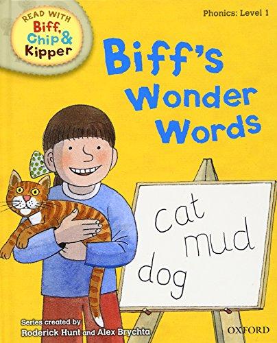 Oxford Reading Tree Read with Biff, Chip, and Kipper: Phonics: Level 1: Biff's Wonder Words (Read with Biff, Chip & Kipper. Phonics. Level 1)