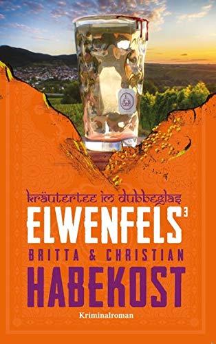 Elwenfels³: Kräutertee im Dubbeglas