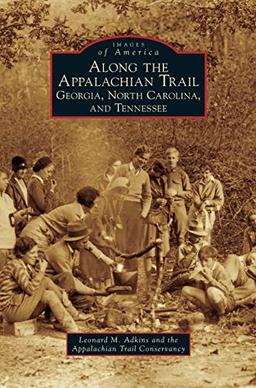 Along the Appalachian Trail: Georgia, North Carolina, and Tennessee