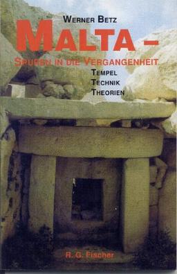 Malta, Spuren in die Vergangenheit. Tempel, Technik, Theorien