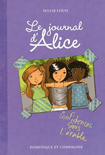 Le journal d'Alice, Tome 3 : Confidences sous l'érable