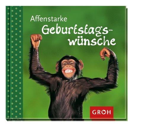 Affenstarke Geburtstags-Wünsche