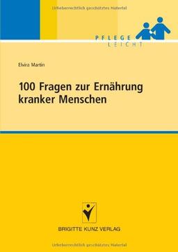 100 Fragen zur Ernährung kranker Menschen