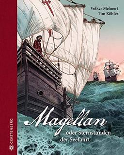 Magellan: Sternstunden der Seefahrt: oder Sternstunden der Seefahrt