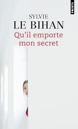 Qu'il emporte mon secret