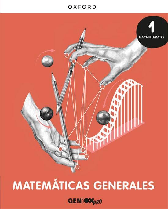 Matemáticas Generales 1º Bachillerato. Libro del estudiante. GENiOX PRO