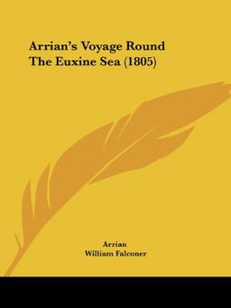 Arrian's Voyage Round The Euxine Sea (1805)