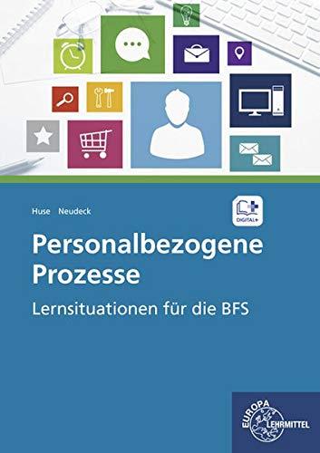 Personalbezogene Prozesse: Lernsituationen für die BFS