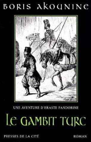 Une aventure d'Eraste Fandorine. Le gambit turc