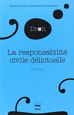 La responsabilité civile délictuelle