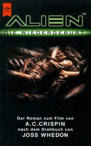 Alien. Die Wiedergeburt. Der Roman zum Film.