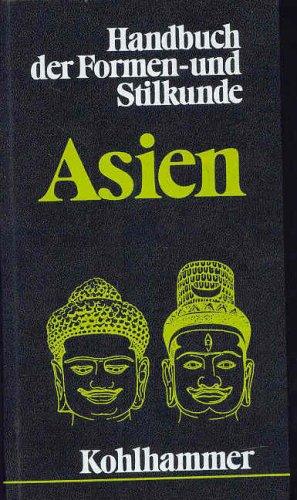 Handbuch der Formen und Stilkunde: Asien