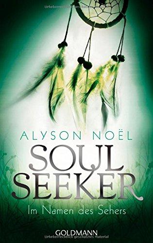 Im Namen des Sehers -: Soul Seeker 3 - Roman -