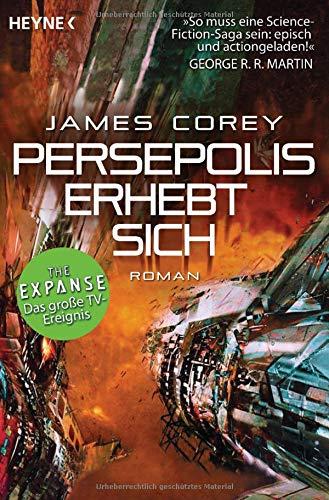 Persepolis erhebt sich: Roman (The Expanse-Serie, Band 7)