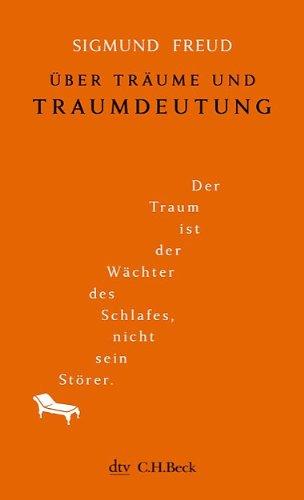 Über Träume und Traumdeutung: Mit einem Nachwort von Christoph Türcke