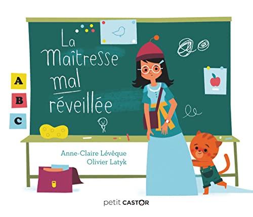 La maîtresse mal réveillée