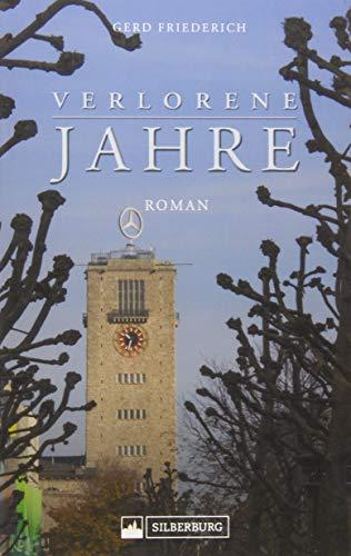 Verlorene Jahre. Roman. Als sich ein Rechtsanwalt aus Irland in Stuttgart auf die Suche nach seiner leiblichen Mutter macht, geraten die Schatten der Vergangenheit in Bewegung.