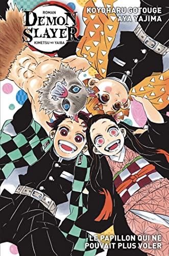 Demon slayer : Kimetsu no yaiba. Le papillon qui ne pouvait plus voler