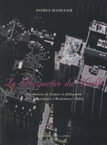 La perspective du diable : figurations de l'espace et philosophie de la Renaissance à Rosemary's Baby