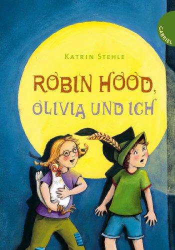 Robin Hood, Olivia und ich