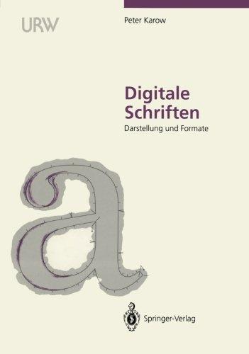 Digitale Schriften: Darstellung und Formate (German Edition)