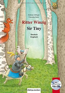 Ritter Winzig: Kinderbuch Deutsch-Englisch mit mehrsprachiger Audio-CD