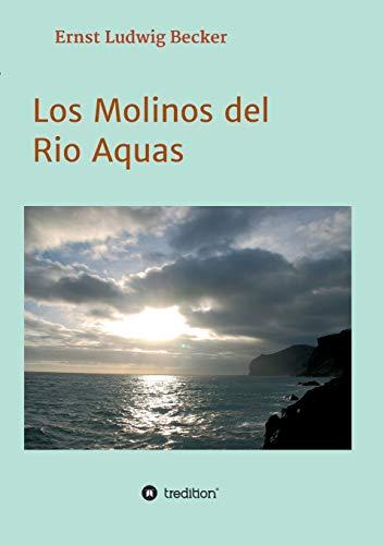 Los Molinos del Rio Aquas