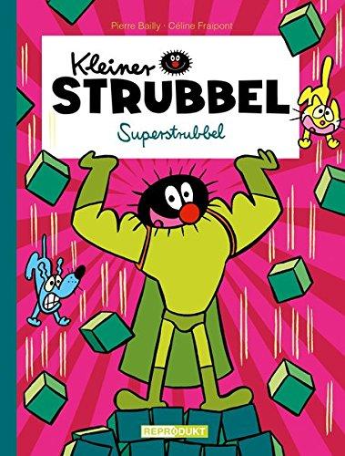 Kleiner Strubbel - Superstrubbel